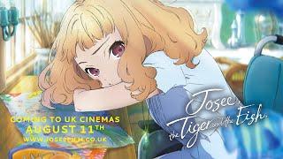 OFFICIAL TRAILER - Josee the Tiger & the Fish SUB