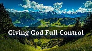 David Wilkerson - Giving God Full Control  Full Sermon