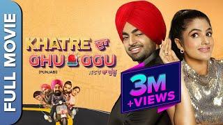 KHATRE DA GHUGGU Full HD  Diljott  Robby Atwal  Anurag  Superhit Punjabi Comedy Movie