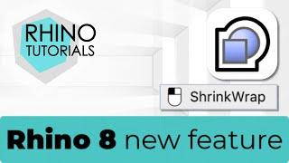 Rhino 8 New Feature - Shrink Wrap