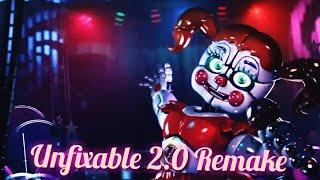 FNaF SONG - Unfixable 2.0 Remake Megamix Remix