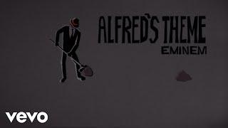 Eminem - Alfreds Theme Lyric Video