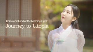 Korea and Land of the Morning Light  Journey to Utopia