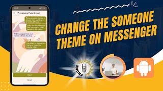 How to Change the Someone Theme on Messenger  Personalize Your Chats