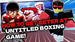 This Is How YOU Can Get Better At Untitled Boxing Game
