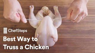 ChefSteps Tips & Tricks Best Way To Truss A Chicken
