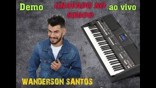 WANDERSON SANTOS ENSAIO FORRO AO VIVO SO AS ANTIGAS