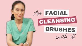 Are Facial Cleansing Brushes Worth It?  Dr Gaile Robredo-Vitas