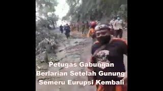 Petugas Gabungan Di Gunung Semeru Berlarian Ada Apa Ini?? Vidio Amatir