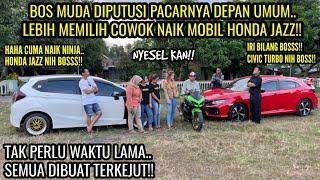 BOS MUDA DIPUTUSI PACARNYA DIDEPAN UMUM&LEBIH MEMILIH COWOK NAIK MOBIL HONDA JAZZTapi lihat..