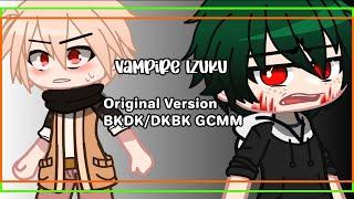 Vampire Deku  BKDKDKBK GLMM  ORIGINAL STORYLINEbased on twilight  •butterfly• 