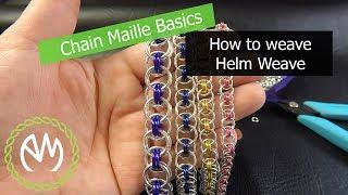 Chain Maille Basics - How to Weave Helm Weave