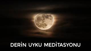 Derin Uyku Meditasyonu Müziği  Deep Sleep Meditation Music