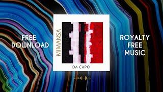 MimAnsa - Da Capo  Royalty Free Music  Free Download