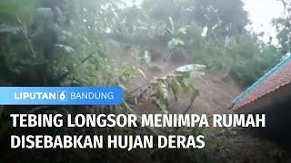 Tebing Longsor Menimpa Rumah Disebabkan Hujan Deras  Liputan 6 Bandung