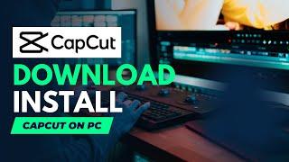 How to Download & Install Capcut for PC  Windows 1011