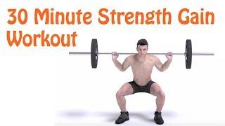 25. 30 Minute Strength Gain Workout