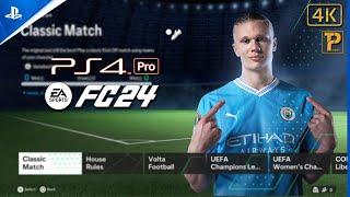 EA SPORTS FC 24 - PS4 Pro Gameplay 4K 60FP