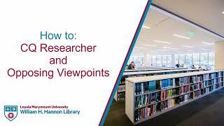 How to CQ Researcher and Opposing Viewpoints