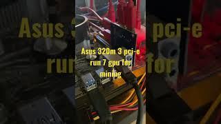 Asus 320M 3 PCI-E Can Run 7 GPU For Mining