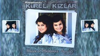 Küreli Kızlar  Merve Demirci Meldanur Demirci  Kastamonu Küreliyim