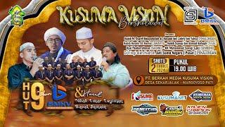  LIVE II MAJELIS JATI SUMO NEGORO II KUSUMA VISION BERSHOLAWAT - HUT KE-9 PT. BMKV