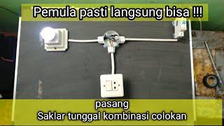 Cara pasang saklar tunggal dan colokan