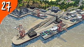 Building the Cargo Port Cities Skylines Part 27