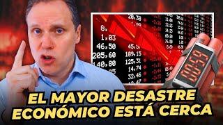 EL COLAPSO ECONÓMICO ESTÁ MÁS CERCA DE LO QUE PIENSAS