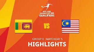 Sri Lanka - Malaysia  Group E  MD5  AFC U20 Asian Cup 2025 Qualifiers  Highlights