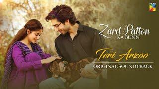 Zard Patton Ka Bunn  OST  Teri Arzoo  - Singer Zaw Ali & Sohail Shehzad - HUM TV