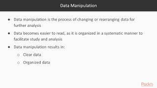 SAS in Practice What is Data Manipulation? packtpub.com