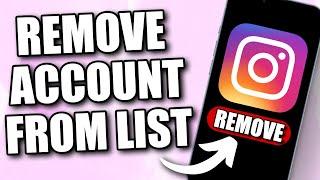 How to Remove Account From Account List on Instagram 2024
