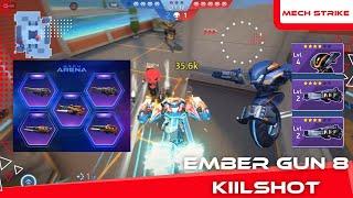 Ember Gun 8 & KillShot  Mech Arena