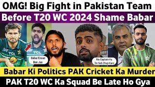 Big Fight in Pakistan Team Before T20 WC 2024  Grouping in Pakistan Team  Pak Media on India 