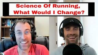 What I Would Change - Steve Magness On Science Of Running