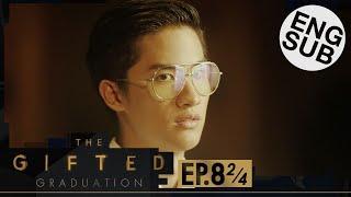 Eng Sub The Gifted Graduation  EP.8 24