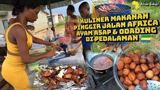 KULINER MAKANAN PINGGIR JALAN AFRICA AYAM ASAP & ODADING DI DESA PEDALAMAN AFRIKA