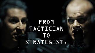 Evolving from Tactician to Strategist - Jocko Podcast