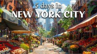 How to Spend 5 days in New York City? - Travel Itinerary