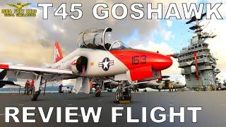 IndiaFoxtEcho T45 Goshawk  Full Review  Full Flight  Microsoft Flight Simulator 2020 