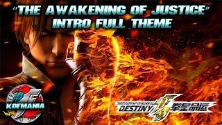 The Awakening Of Justice  KOF Destiny intro full theme  KOF Destiny Soundtrack