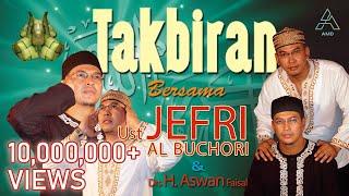 Ustad Jefri Al Buchori Ft. Drs H. Aswan Faisal - Takbiran Official Music Video