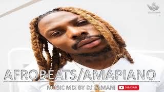 Afrobeats AmapianO 2022 Mix  By  Dj Zamani  ft Burna Boy Omah Lay Buju DavidoOxalade