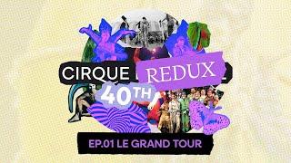 Cirque Redux  01 Le Grand Tour  Cirque du Soleil