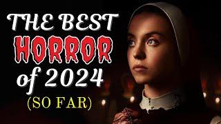 Top 10 HORROR Movies of 2024 So Far