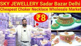 Sky Jewellery  Jewellery Wholesale Market Sadar Bazar Delhi  Wholesale Jewellery Market