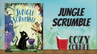 Jungle Scrumble By Kirstie Watson and Tilia Rand Bell I Storytime Read Aloud