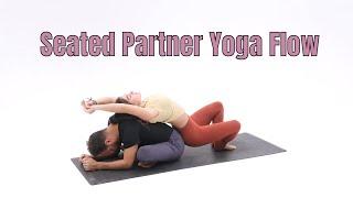 Seated Partner Yoga Flow