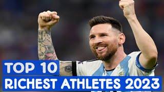 Top 10 Richest Athletes In The World 2023